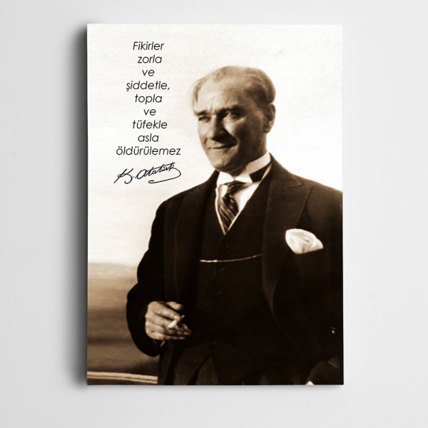 Atatürk Fikirler Ölümsüzdür Kanvas Tablo